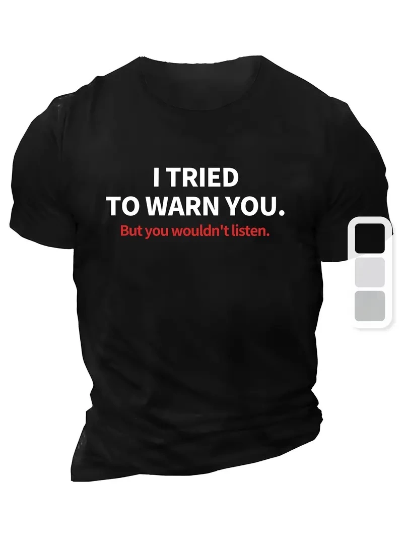 Erkek  Tişört TRIED TO WARN YOU. Baskılı Bisiklet Yaka T-shirt - Siyah